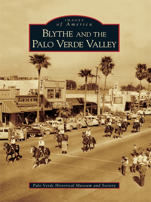 Title details for Blythe and the Palo Verde Valley by The Palo Verde Historical Museum and Society - Available
